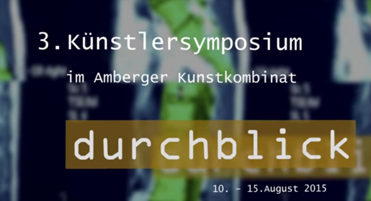 3. Amberger Kunstsymposium 2015 – Durchblick – Film
